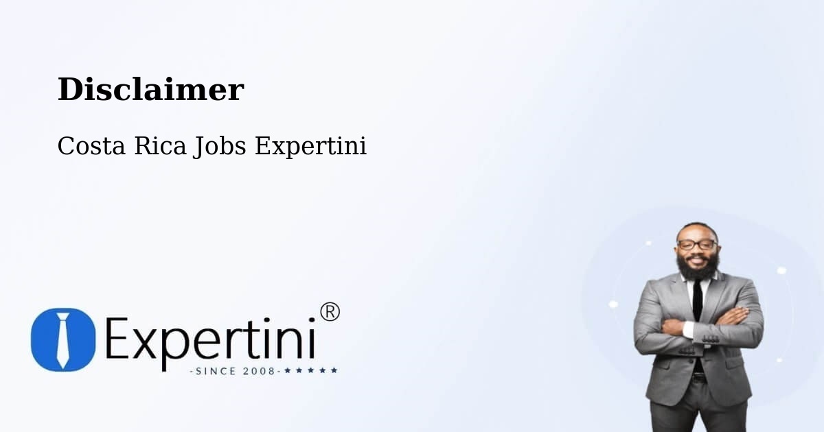 Disclaimer – Guácimo - Costa Rica Jobs Expertini