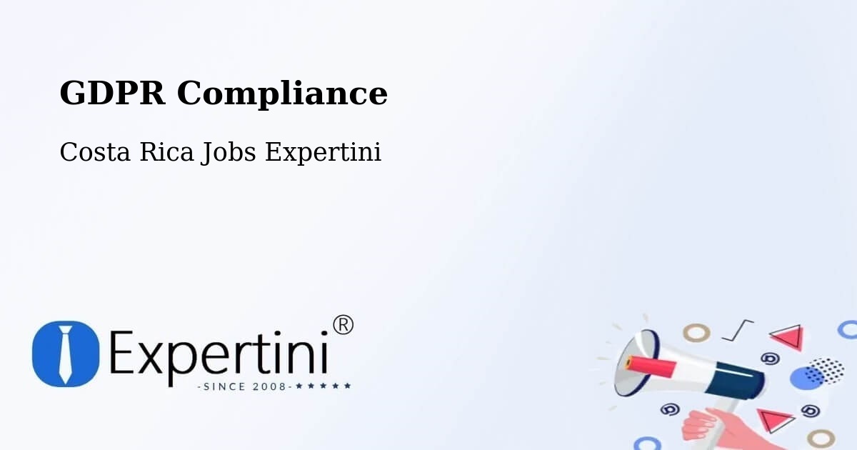 EU GDPR Compliance Statement – Guácimo - Costa Rica Jobs Expertini