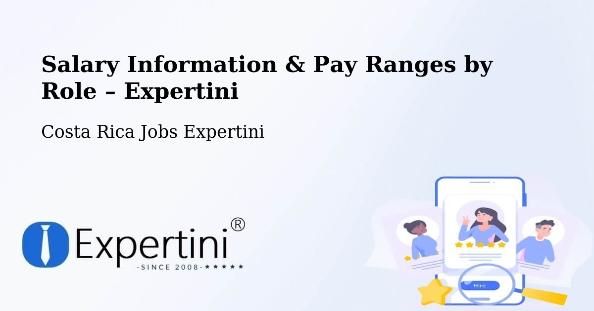 Salary Information & Pay Ranges – Guácimo - Guácimo, Costa Rica Jobs Expertini
