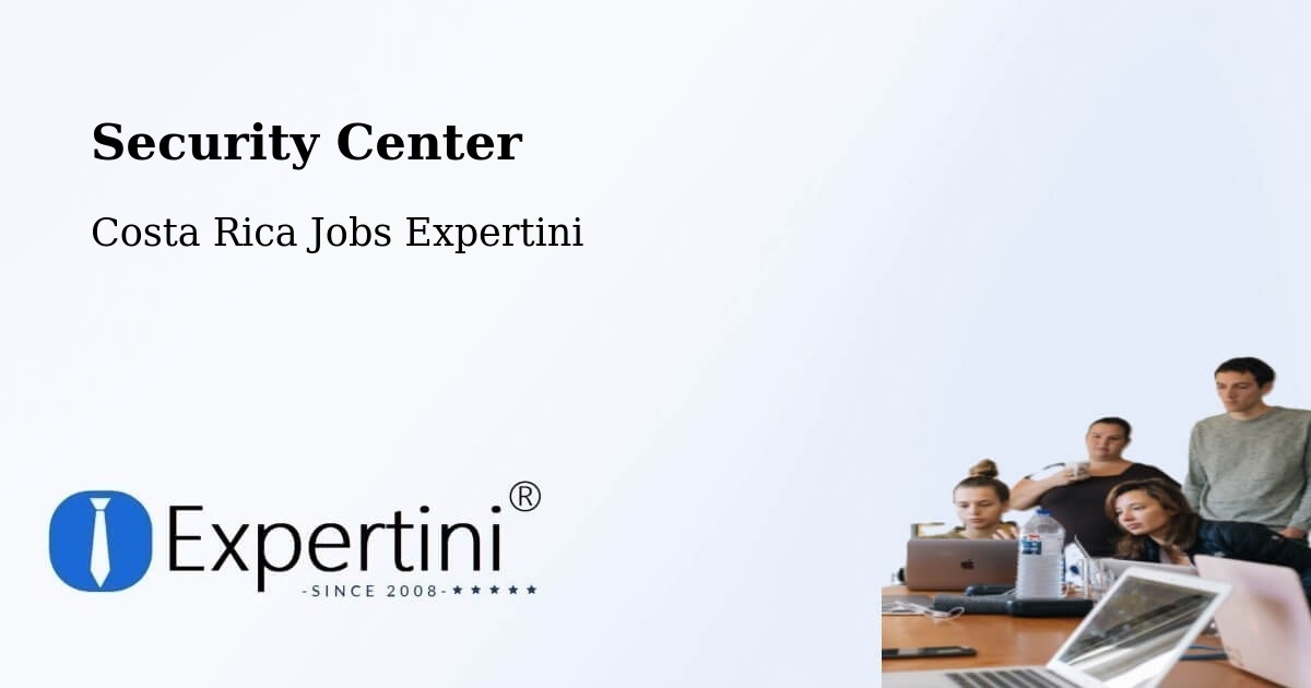 Security & Compliance – Guácimo - Costa Rica Jobs Expertini