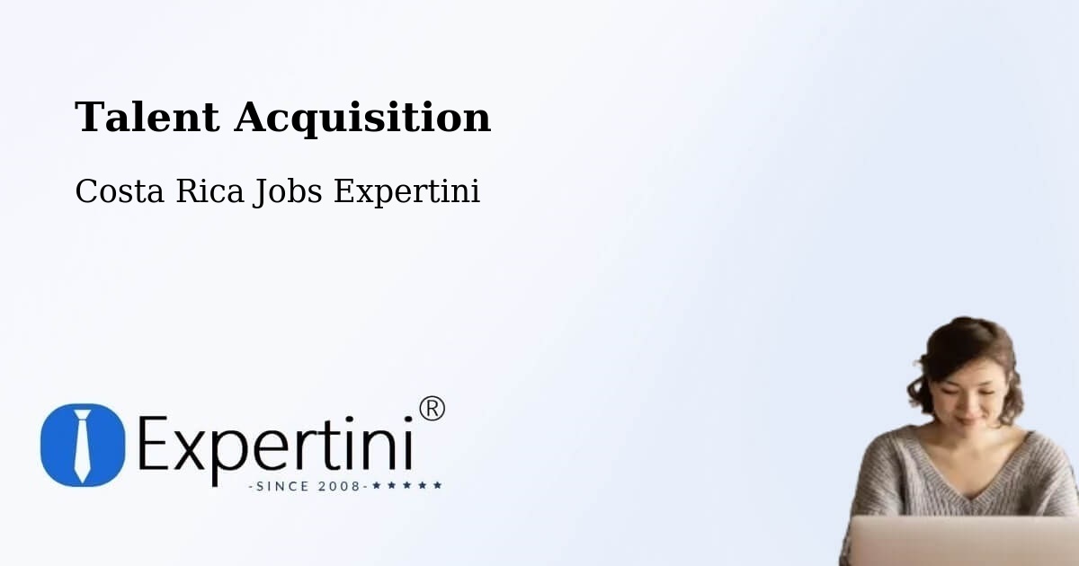 Post Jobs & Find Candidates in Guácimo – Talent Acquisition Solutions - Costa Rica Jobs Expertini